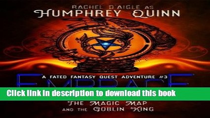 Read Embrace (The Shifter, The Magic Map, and The Goblin King) (A Fated Fantasy Quest Adventure)