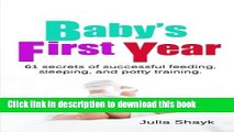 [PDF]  Baby s First Year: 61 secrets of successful feeding, sleeping, and potty training  [Read]