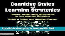 Read Cognitive Styles and Learning Strategies: Understanding Style Differences in Learning and