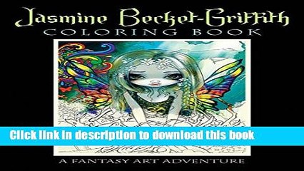 Download Jasmine Becket-Griffith Coloring Book: A Fantasy Art Adventure PDF Free