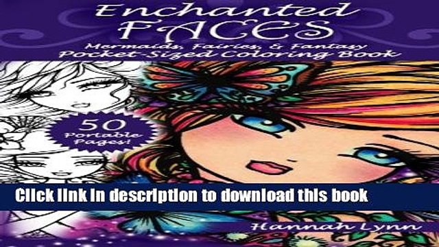 Read Enchanted Faces: Mermaids, Fairies, Fantasy Pocket-Sized Coloring Book Ebook Free