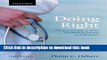 [PDF] Doing Right: A Practical Guide to Ethics for Medical Trainees and Physicians [Download] Online