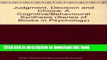 Read Judgment, Decision, and Choice: A Cognitive/Behavioral Synthesis  PDF Free