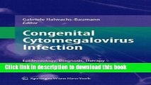 [Download] Congenital Cytomegalovirus Infection: Epidemiology, Diagnosis, Therapy [PDF] Full Ebook