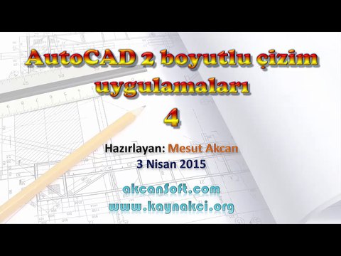 AutoCAD 2 boyutlu çizim uygulamaları-4