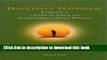 Read Darwinian Happiness: Evolution as a Guide for Living and Understanding Human Behavior  Ebook