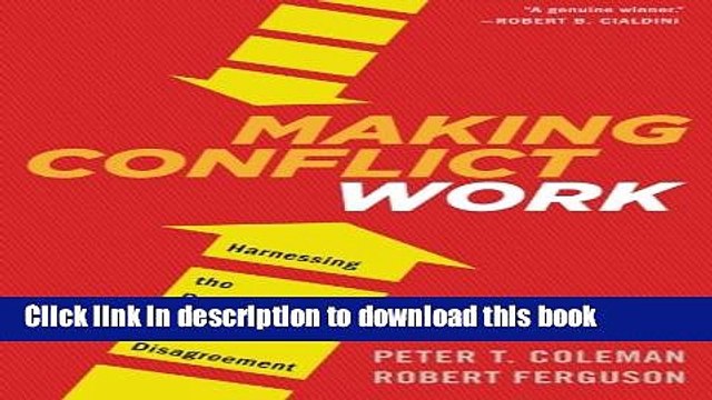 [PDF] Making Conflict Work: Harnessing the Power of Disagreement Read Online