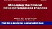 [Read PDF] Managing the Clinical Drug Development Process (Drugs and the Pharmaceutical Sciences)