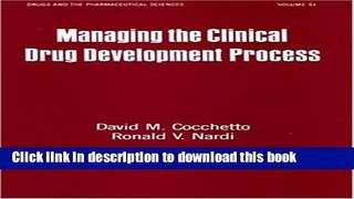 [Read PDF] Managing the Clinical Drug Development Process (Drugs and the Pharmaceutical Sciences)