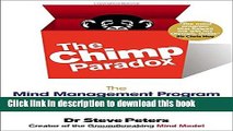 [Read PDF] The Chimp Paradox: The Mind Management Program to Help You Achieve Success, Confidence,