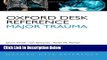 PDF Oxford Desk Reference - Major Trauma (Oxford Desk Reference Series) [Read] Online
