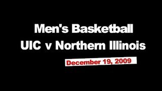 UIC Men's Basketball vs. Northern Illinois - 12-19-09