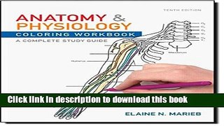 Read Books Anatomy and Physiology Coloring Workbook: A Complete Study Guide E-Book Free