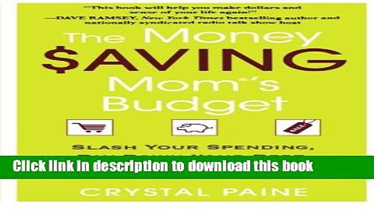 [PDF] The Money Saving Mom s Budget: Slash Your Spending, Pay Down Your Debt, Streamline Your