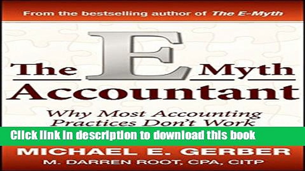 [PDF] The E-Myth Accountant: Why Most Accounting Practices Don t Work and What to Do About It