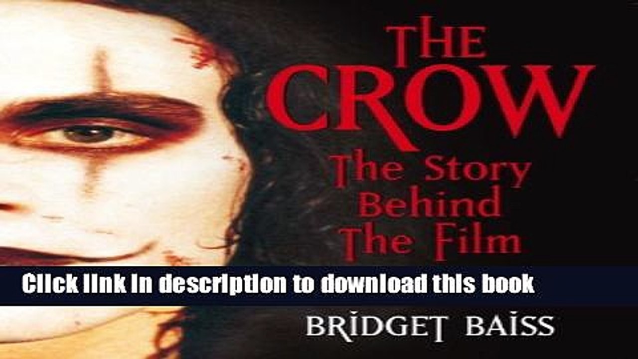 Download The Crow: The Story Behind the Film Ebook Online