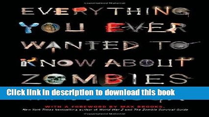 Read Everything You Ever Wanted to Know About Zombies PDF Online