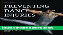 Download Preventing Dance Injuries-2nd Edition Read Online