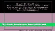 Read Ball   Bell on Environmental Law: The Law and Policy Relating to the Protection of the