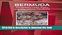 Read Bermuda Immigration Laws, Policy and Regulations Handbook: Strategic Information and