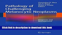 [PDF]  Pathology of Challenging Melanocytic Neoplasms: Diagnosis and Management  [Download] Full