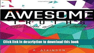 Read Awesome Truths: Confessions of a Believer Ebook Free