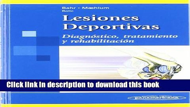 PDF Lesiones Deportivas / Sports Injuries: Diagnostico, Tratamiento Y Rehabilitacion / Diagnostic,
