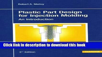Download Plastic Part Design for Injection Molding 2E: An Introduction [Read] Online