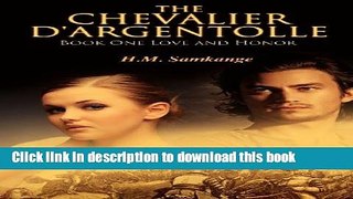 [PDF] The Chevalier D Argentolle: Book One Love and Honor Read Full Ebook