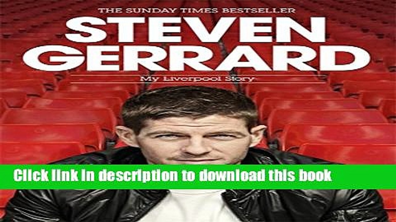 [PDF] Steven Gerrard: My Liverpool Story (Campbell and Carter)  Full EBook