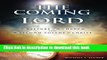 Read The Coming of the Lord: the Rapture of the church and the 2nd Advent of Christ (Volume 1)