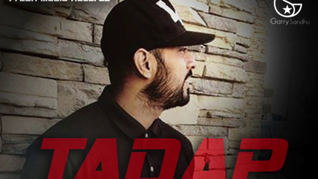 TADAP UNPLUGGED GARRY SANDHU FULL AUDIO NEW PUNJABI NEW SONG 2016
