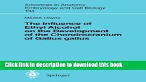 [Read PDF] The Influence of Ethyl Alcohol on the Development of the Chondrocranium of Gallus