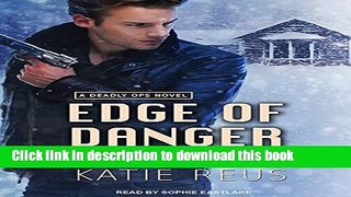 [PDF] Edge of Danger (Deadly Ops) Download Online