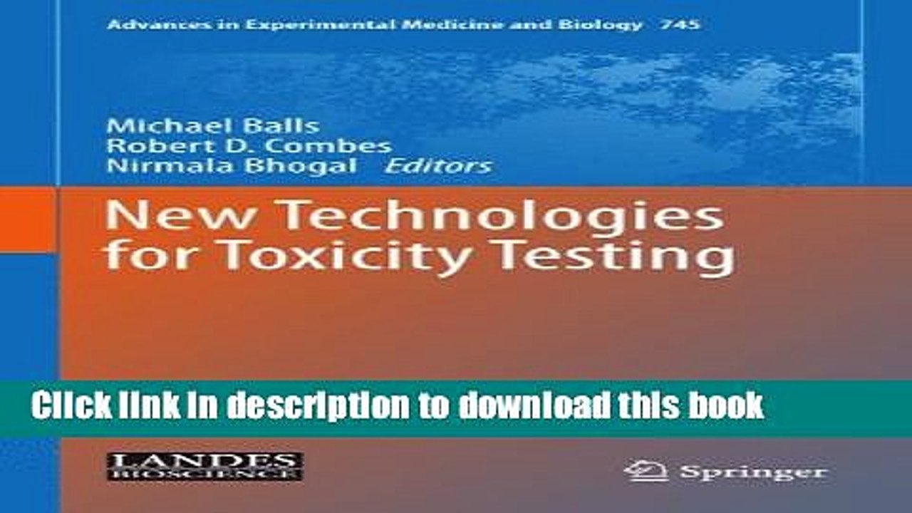 [Read PDF] New Technologies for Toxicity Testing (Advances in Experimental Medicine and Biology)