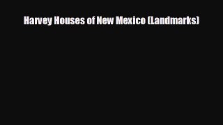 different  Harvey Houses of New Mexico (Landmarks)