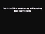 complete Flow in the Office: Implementing and Sustaining Lean Improvements