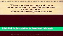 [Read PDF] The poisoning of our homes and workplaces: The indoor formaldehyde crisis Ebook Free