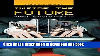 [Read PDF] Inside the Future: Surviving the Technology Revolution Download Free