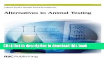 [Read PDF] Alternatives To Animal Testing: RSC (Issues in Environmental Science and Technology)
