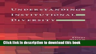 [Read PDF] Understanding Institutional Diversity (Princeton Paperbacks) Ebook Online