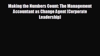 there is Making the Numbers Count: The Management Accountant as Change Agent (Corporate Leadership)