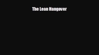 complete The Lean Hangover