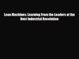 different  Lean Machines: Learning From the Leaders of the Next Industrial Revolution