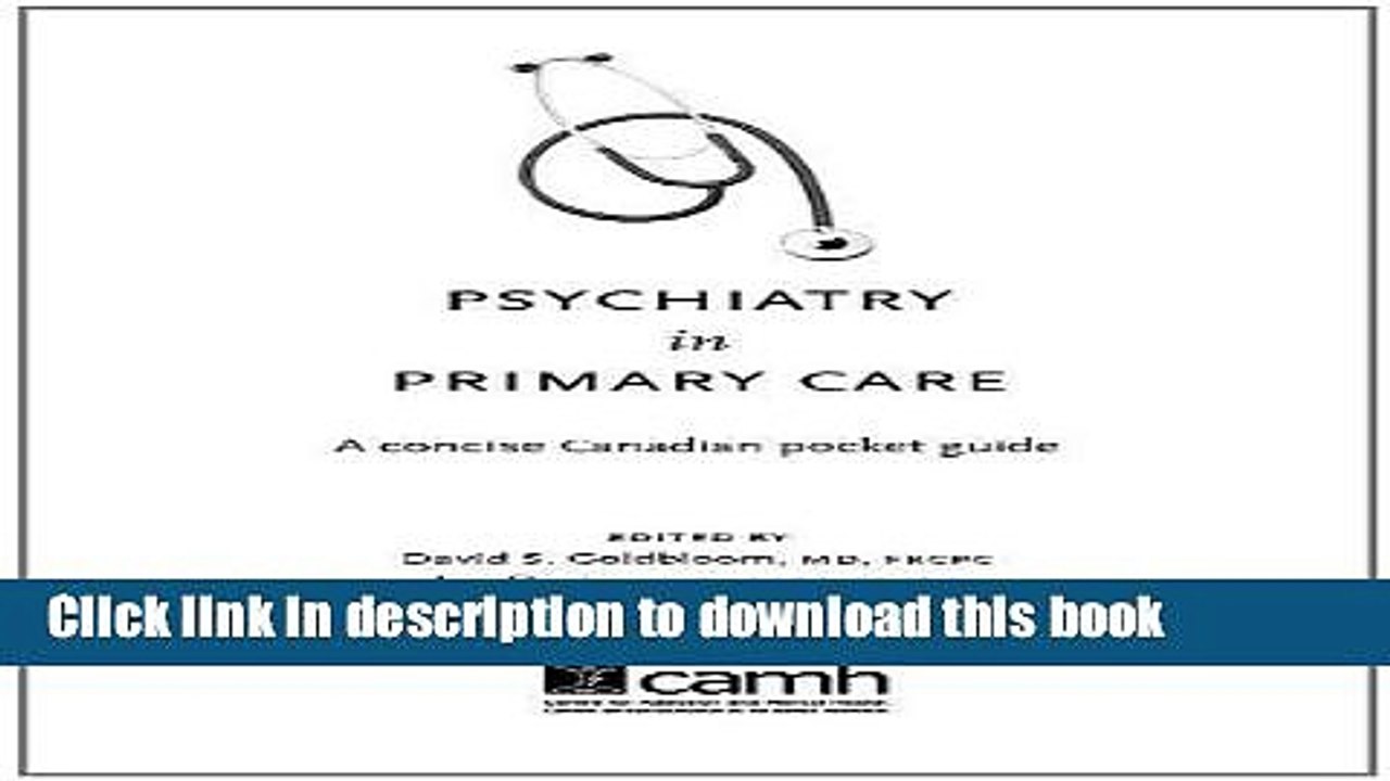 [Read PDF] Psychiatry in Primary Care: A Concise Canadian Pocket Guide Download Online