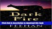 [PDF] Dark Fire (The Carpathians (Dark) Series, Book 6) Read Online