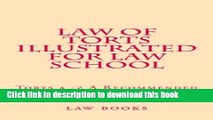 Read Law of Torts ILLUSTRATED for Law School: Torts a -z A Recommended law school book Ebook Free