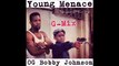 Young Menace - OG Bobby Johnson G-Mix