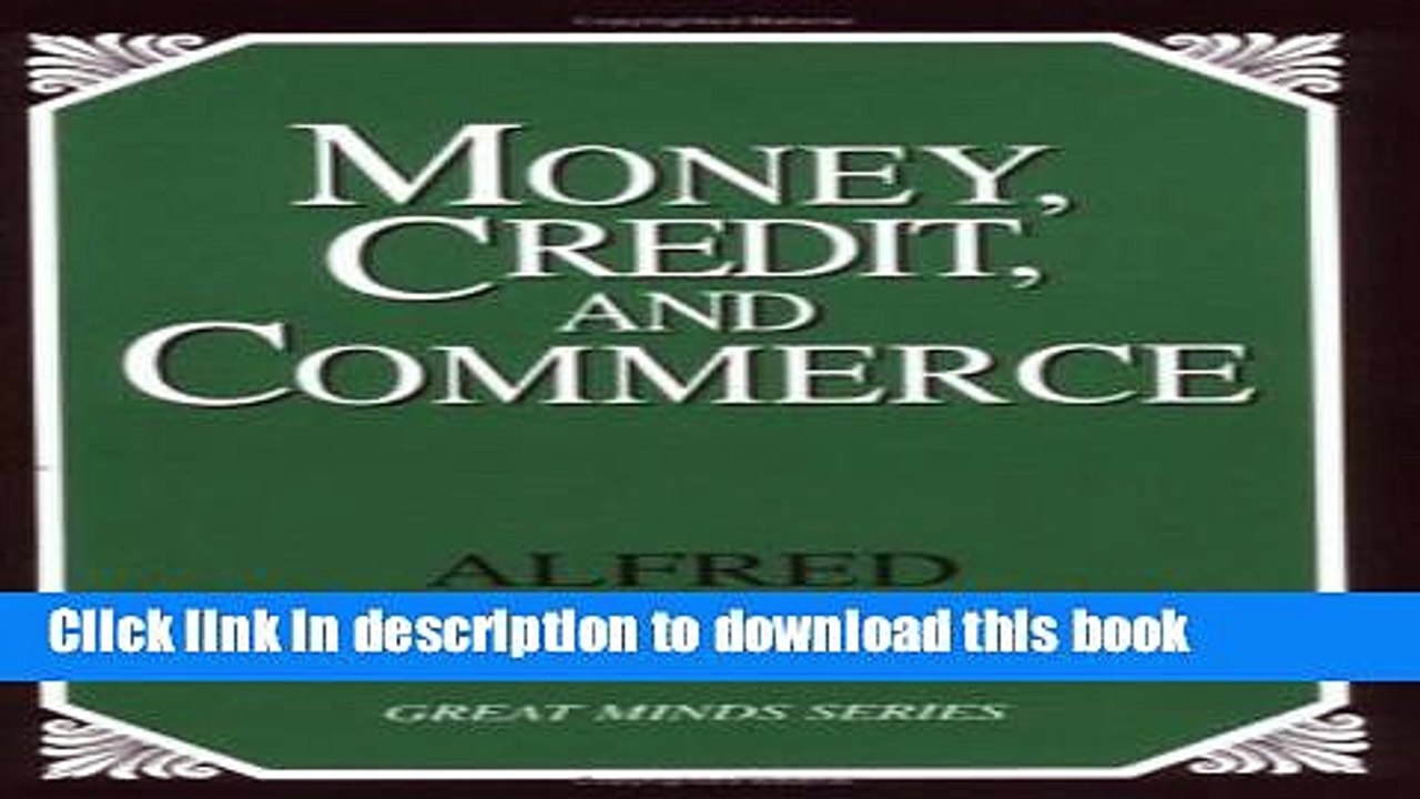 [Read PDF] Money, Credit, and Commerce Ebook Online