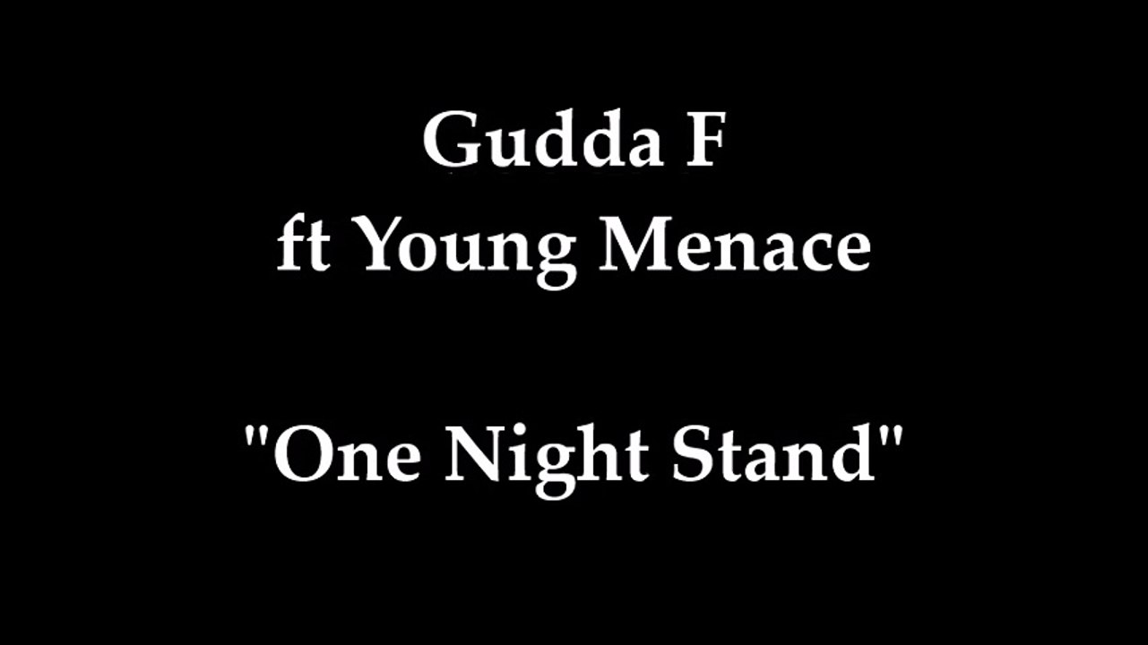 Gudda F - One Night Stand ft Young Menace